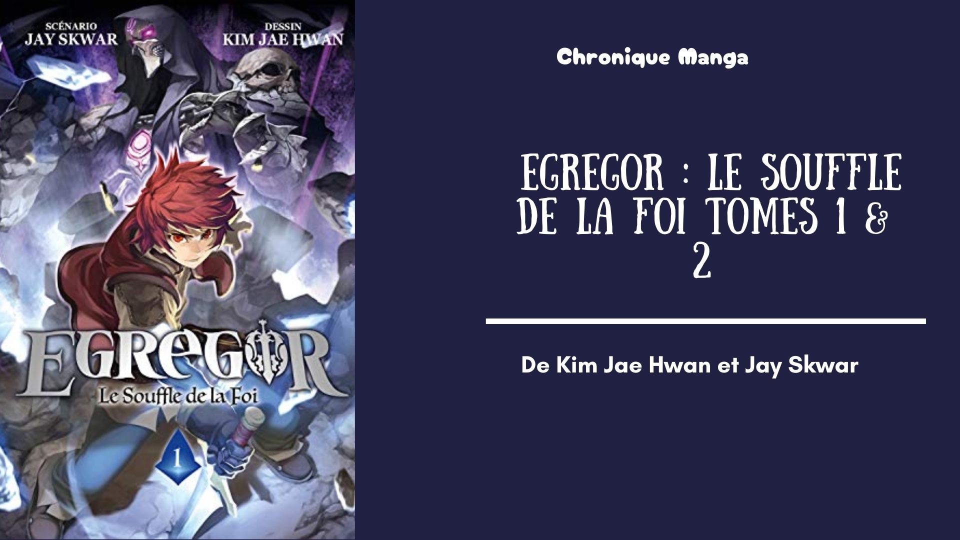 Egregor - Le soufle de la foi - mise en avant chronique tomes 1 et 2