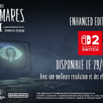 LITTLE NIGHTMARES II ENHANCED EDITION sort en mai sur Switch 2 !