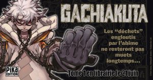 [Chronique Manga ] Gachiakuta