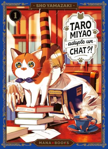 Taro Miyao adopte un chat tome 1