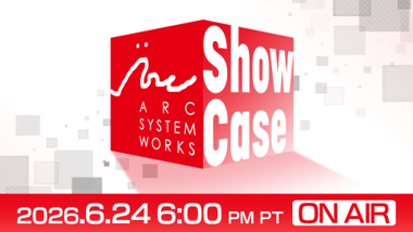 [Arc System Works] Découvrez les dernières informations les plus marquantes lors du Showcase 2026 !