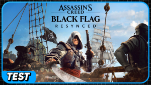 [TEST] Assassin's Creed IV: Black Flag Resynced, Retour en haute mer avec Edward Kenway !