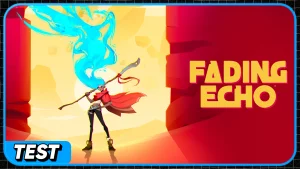 [Test] Fading Echo : Un jeu qui va faire des vagues !