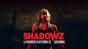 Shadowz - mise en avant