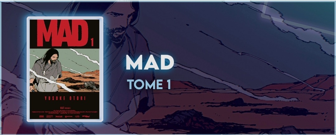 [Chronique Manga] MAD - Tome 01 !