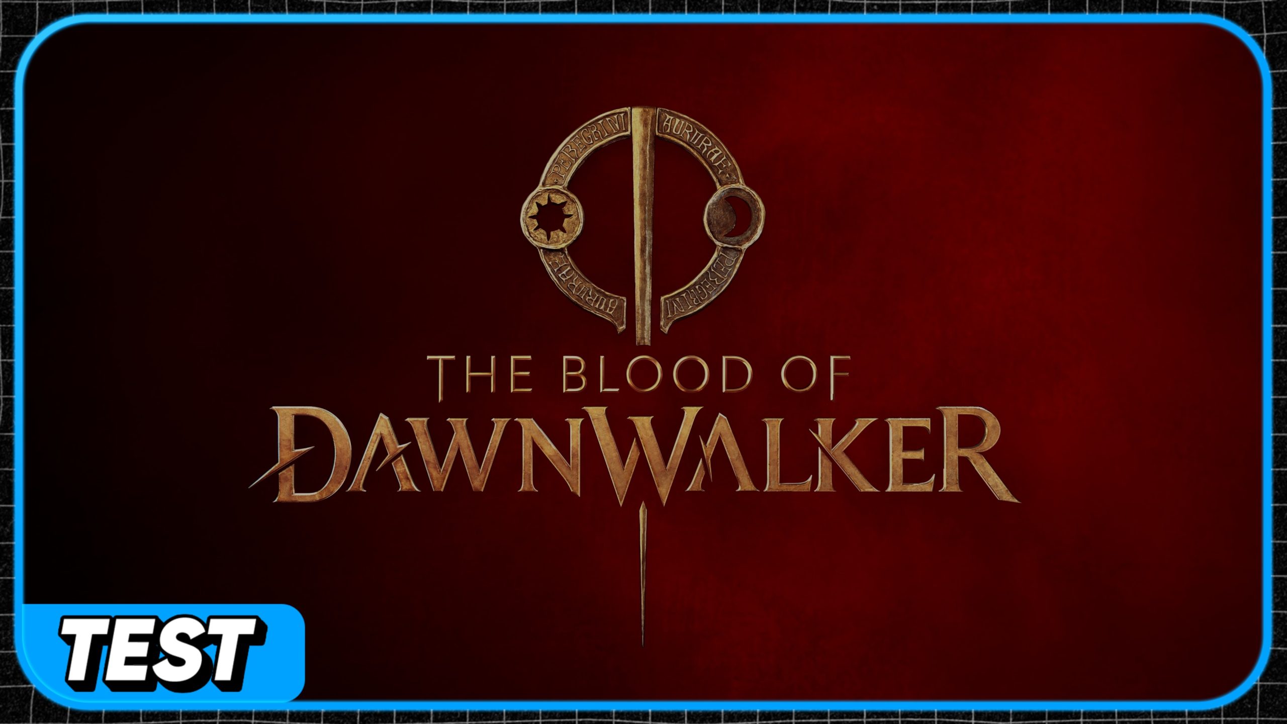 [Test] The Blood of Dawnwalker