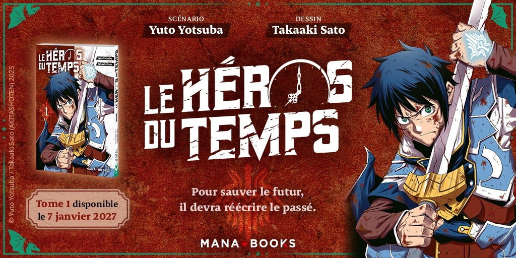 Le Héros du temps : Nouveau manga annoncé chez Mana Books