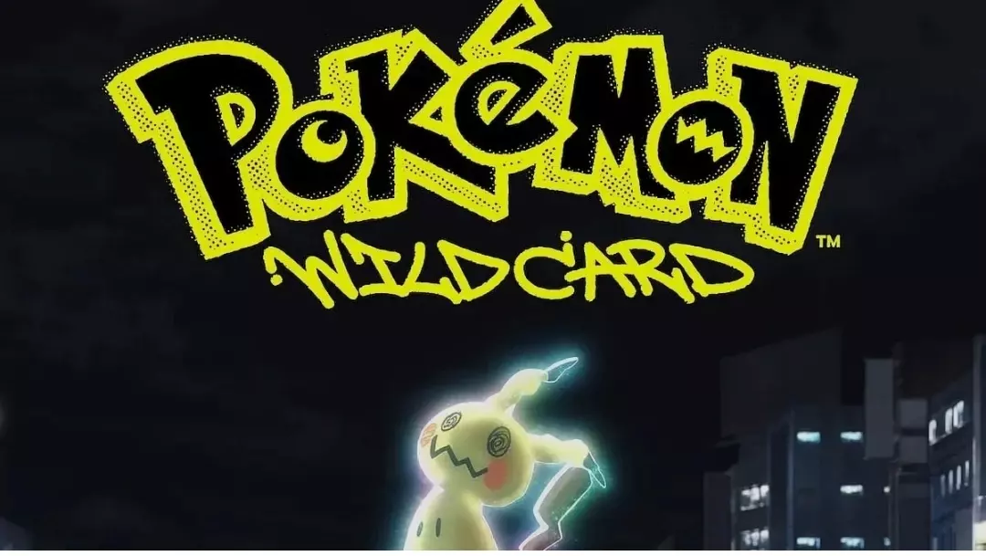 Pokémon Wild Card : le retour au cinéma qu'on n'attendait plus